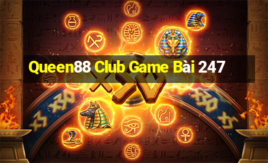 Queen88 Club Game Bài 247