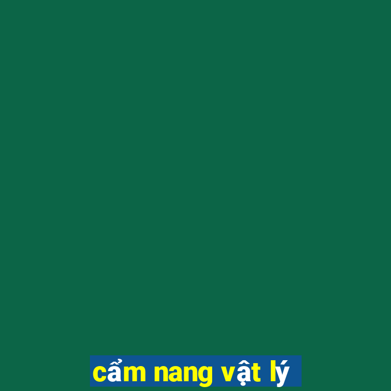 cẩm nang vật lý