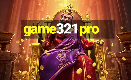 game321 pro