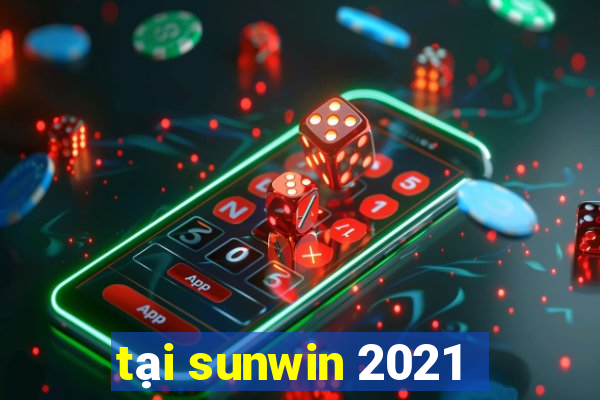 tại sunwin 2021