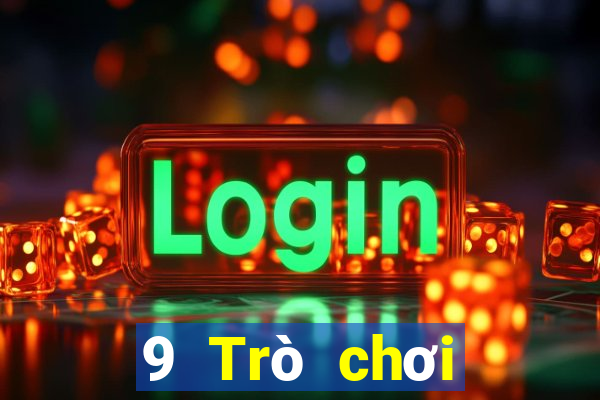 9 Trò chơi giải trí