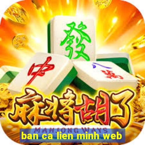 ban ca lien minh web