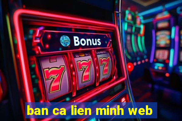 ban ca lien minh web