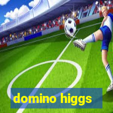 domino higgs