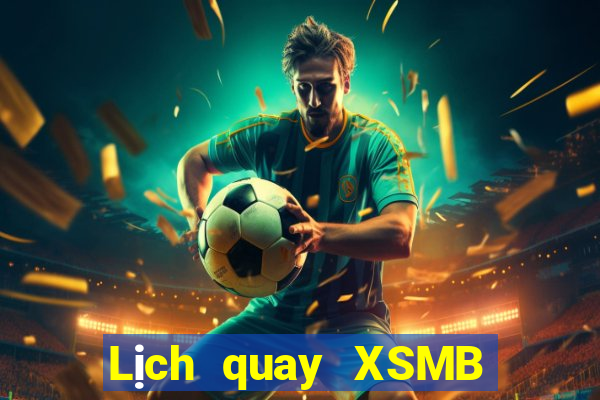 Lịch quay XSMB ngày 16