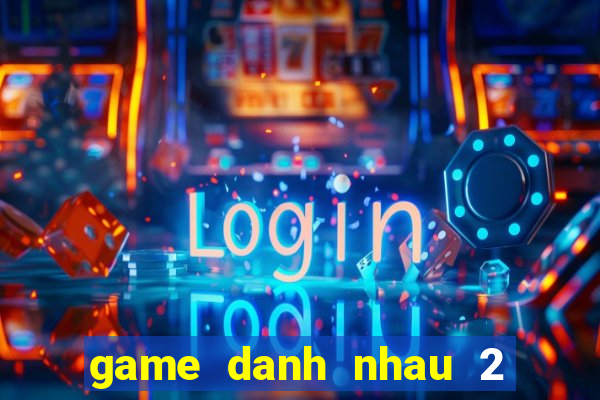 game danh nhau 2 nguoi y8