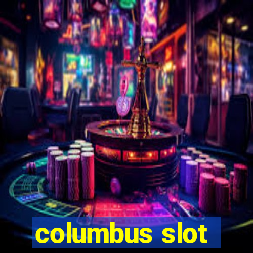 columbus slot