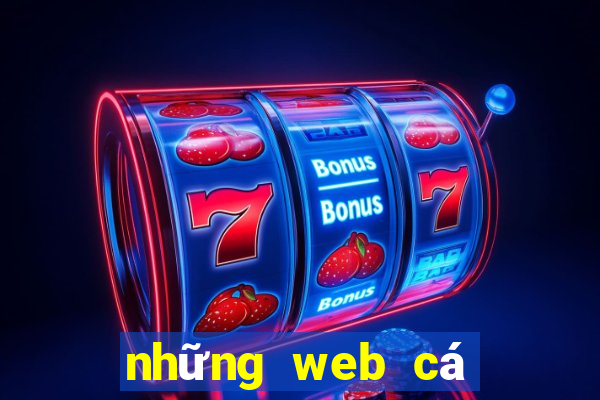 những web cá cược uy tín