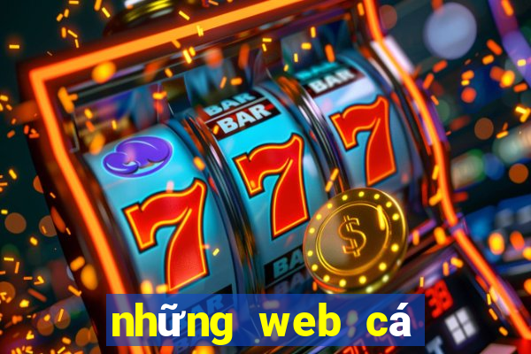 những web cá cược uy tín