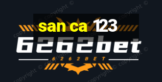 san ca 123