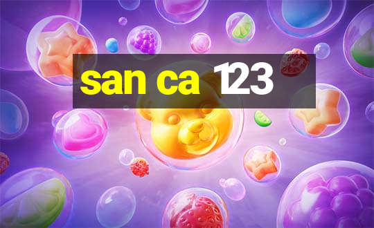 san ca 123