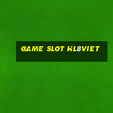 Game Slot Hl8viet