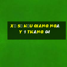 xổ số hậu giang ngày 1 tháng 04