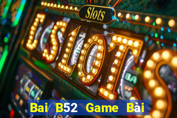 Bai B52 Game Bài Nạp Sms