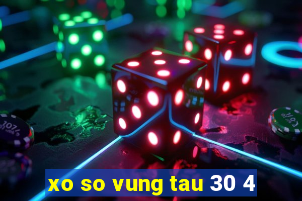 xo so vung tau 30 4