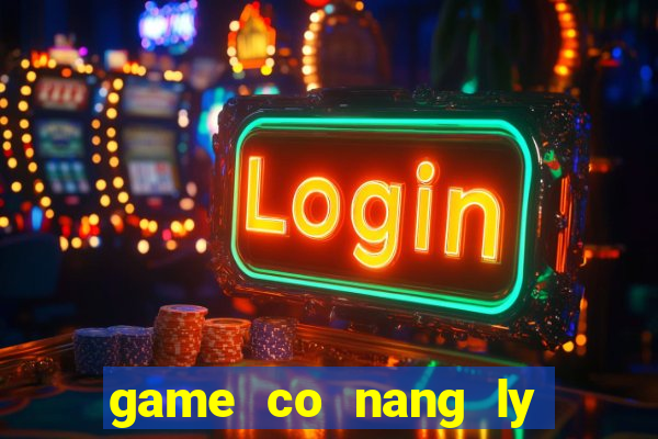 game co nang ly tuong 1