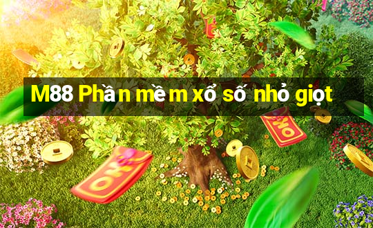 M88 Phần mềm xổ số nhỏ giọt