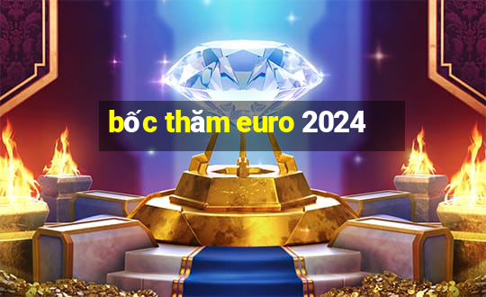 bốc thăm euro 2024