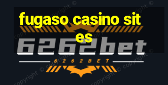 fugaso casino sites