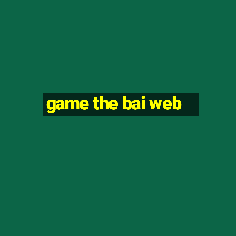 game the bai web