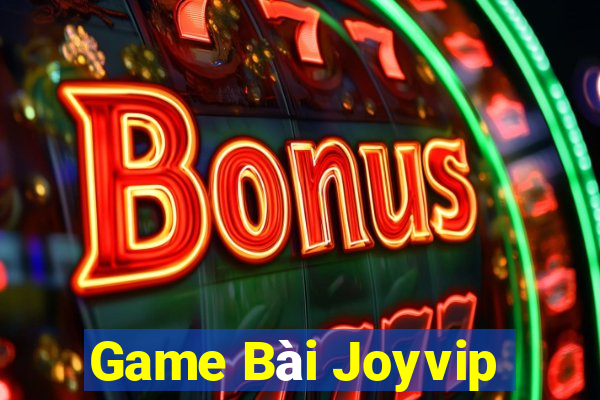 Game Bài Joyvip