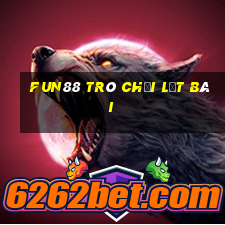 Fun88 trò chơi lật bài