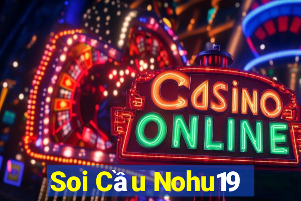 Soi Cầu Nohu19