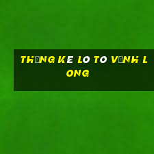 thống kê lô tô vĩnh long