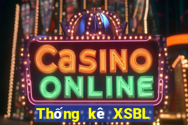 Thống kê XSBL ngày 30