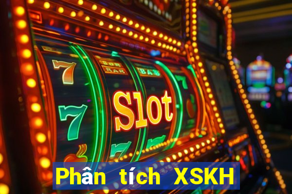 Phân tích XSKH ngày 5