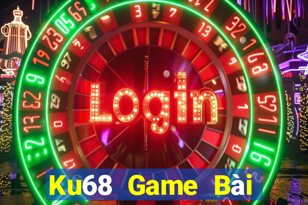 Ku68 Game Bài Nhất Vip