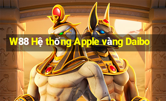 W88 Hệ thống Apple vàng Daibo