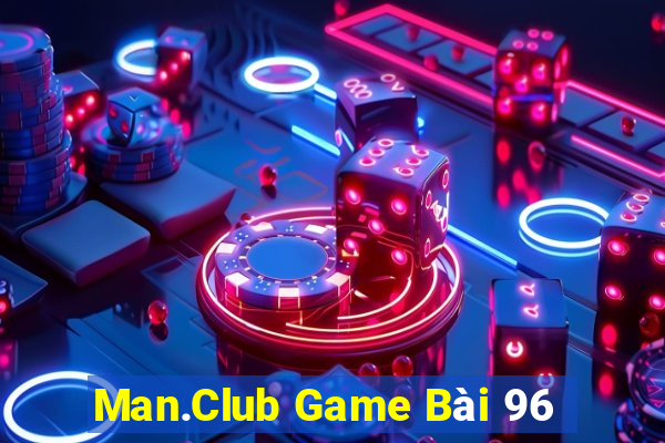 Man.Club Game Bài 96