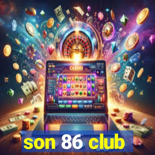 son 86 club