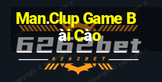 Man.Clup Game Bài Cào