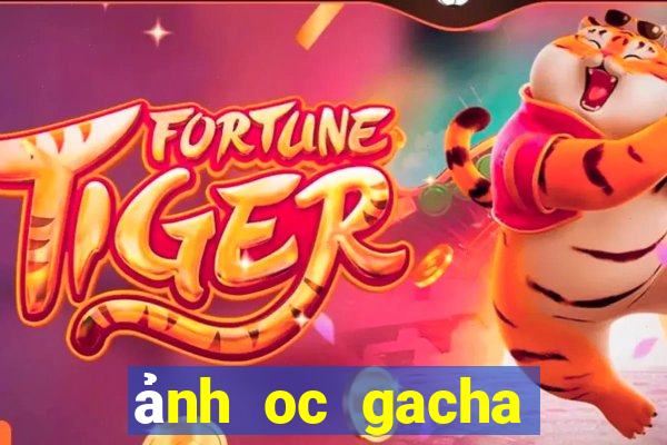 ảnh oc gacha club đẹp