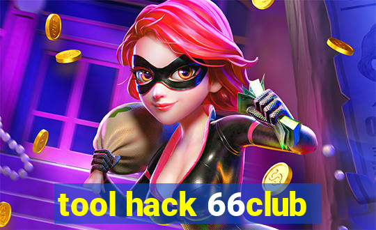 tool hack 66club