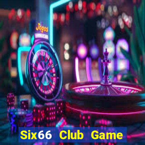 Six66 Club Game Bài Qh88