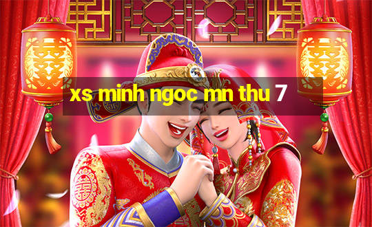 xs minh ngoc mn thu 7