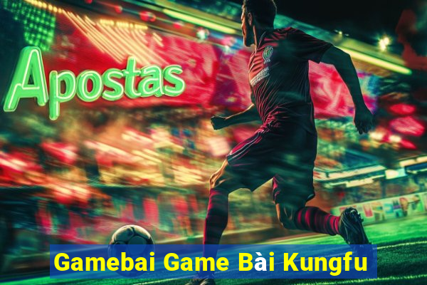 Gamebai Game Bài Kungfu