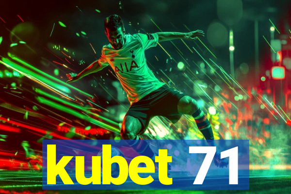 kubet 71