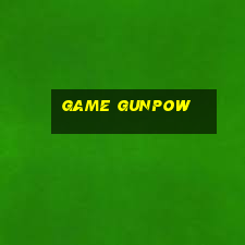 game gunpow