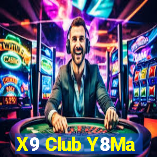 X9 Club Y8Ma