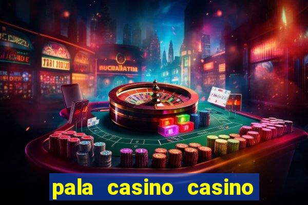 pala casino casino bonus code