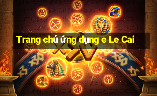 Trang chủ ứng dụng e Le Cai