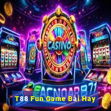 T88 Fun Game Bài Hay