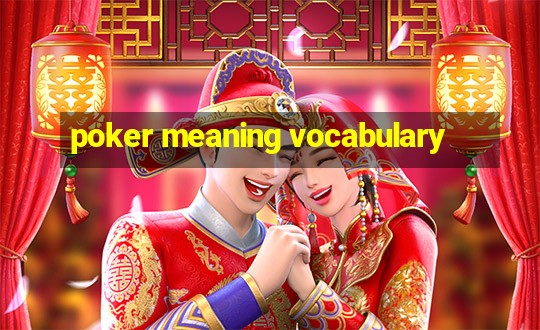 poker meaning vocabulary