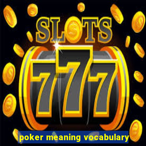 poker meaning vocabulary