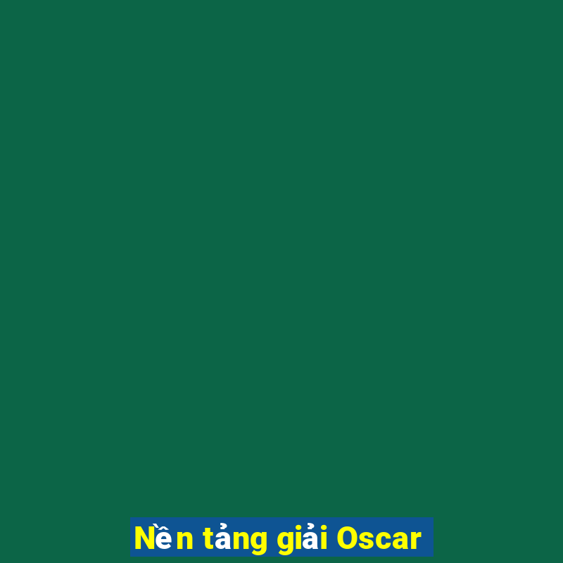 Nền tảng giải Oscar