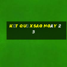 kết quả XSAG ngày 23